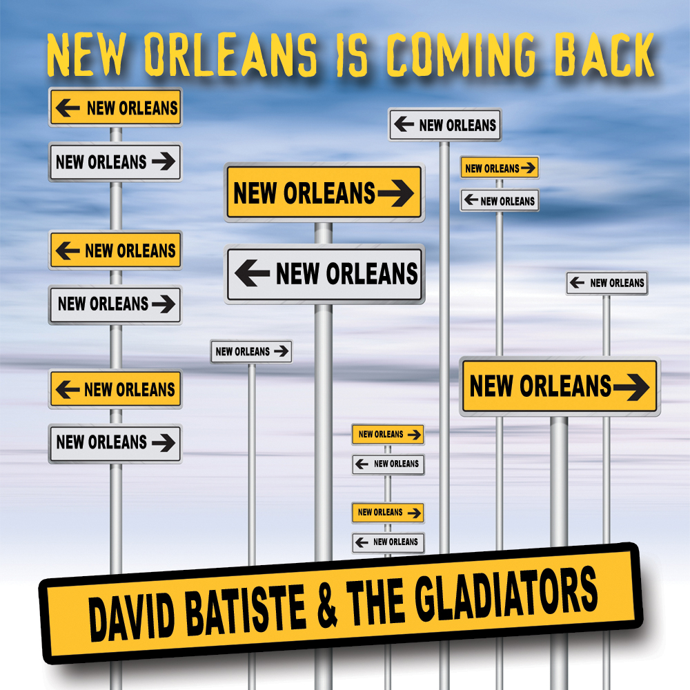 David Batiste and the Gladiators – New Orleans is Coming Back